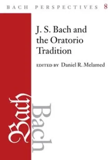 Cover of J. S. Bach and the Oratorio Tradition