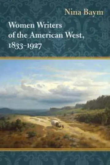Cover of Women Writers of the American West, 1833-1927
