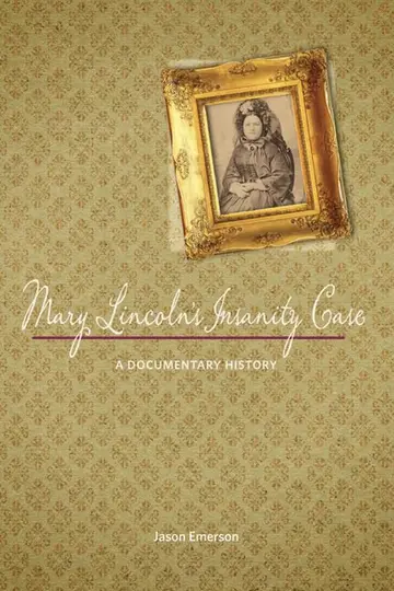 Cover of Mary Lincoln's Insanity Case