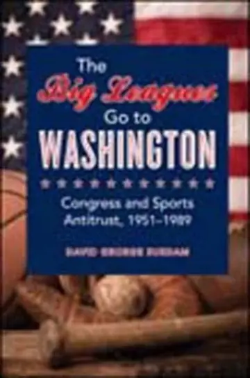 Cover of The Big Leagues Go to Washington