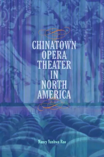 Cover of Chinatown Opera Theater in North America
