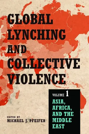 Cover of Global Lynching and Collective Violence