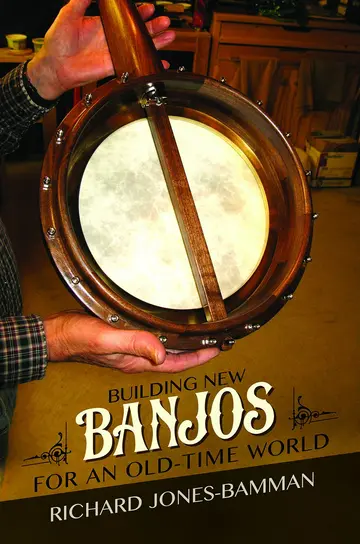 Cover of Building New Banjos for an Old-Time World