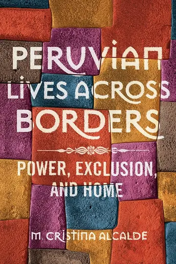 Cover of Peruvian Lives across Borders