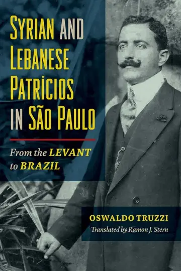 Cover of Syrian and Lebanese Patricios in São Paulo
