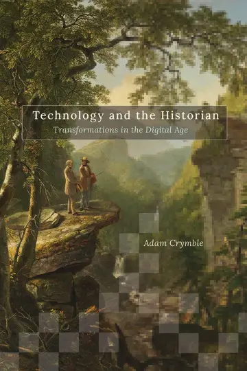 Cover of Technology and the Historian