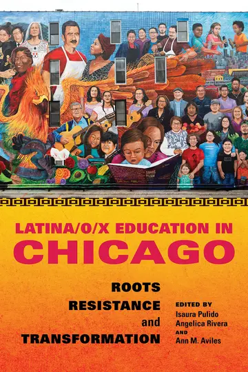 Cover of Latina/O/x Education in Chicago