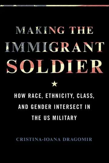 Cover of Making the Immigrant Soldier