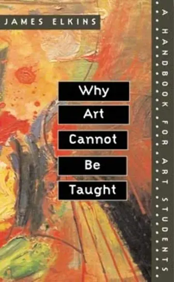Cover of Why Art Cannot Be Taught