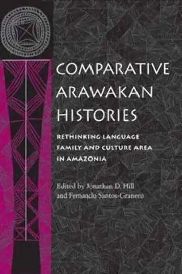 Cover of Comparative Arawakan Histories