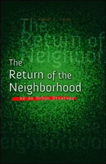 Cover of The Return of the Neighborhood as an Urban Strategy