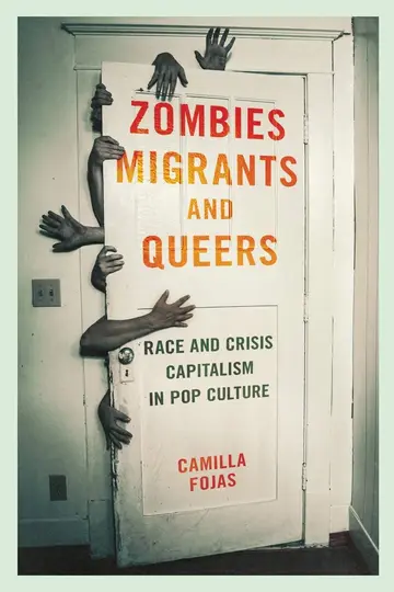 Cover of Zombies, Migrants, and Queers