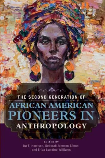 Cover of The Second Generation of African American Pioneers in Anthropology