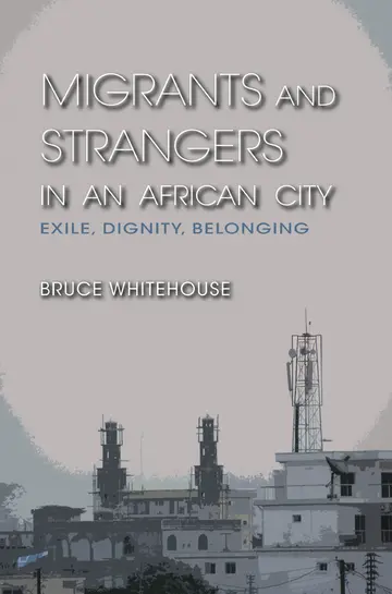 Cover of Migrants and Strangers in an African City