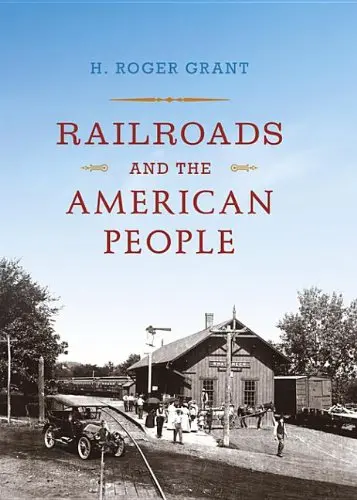 Cover of Railroads and the American People Railroads and the American People