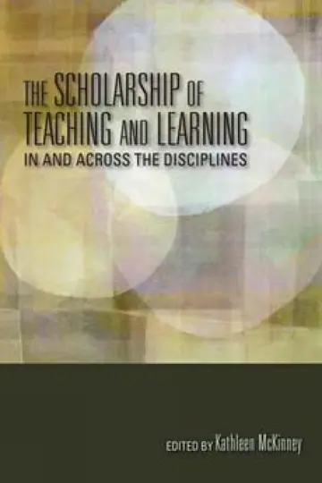 Cover of The Scholarship of Teaching and Learning in and Across the Disciplines