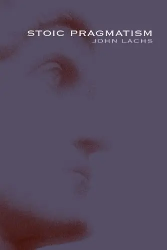 Cover of Stoic Pragmatism Stoic Pragmatism