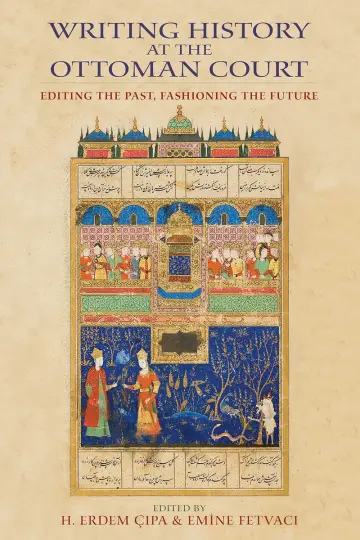 Cover of Writing History at the Ottoman Court