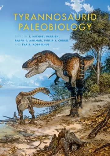 Cover of Tyrannosaurid Paleobiology