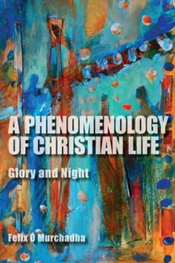 Cover of A Phenomenology of Christian Life
