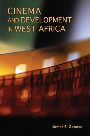 Cover of Cinema and Development in West Africa