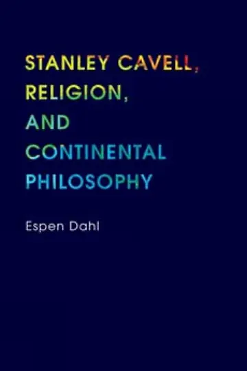 Cover of Stanley Cavell, Religion, and Continental Philosophy