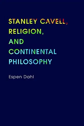 Cover of Stanley Cavell, Religion, and Continental Philosophy