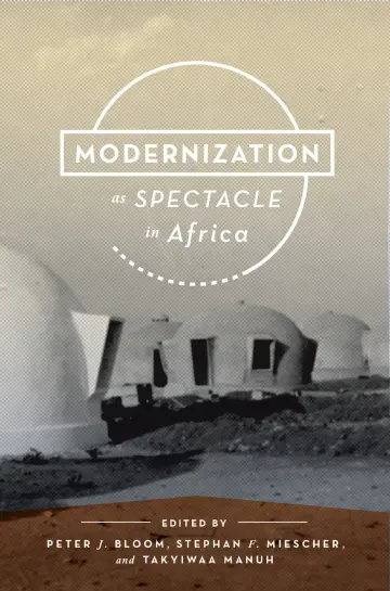 Cover of Modernization as Spectacle in Africa