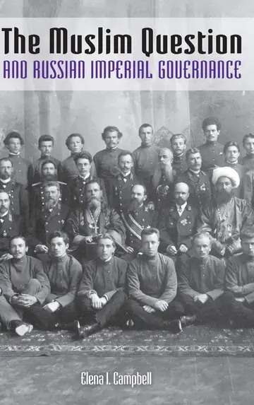 Cover of The Muslim Question and Russian Imperial Governance