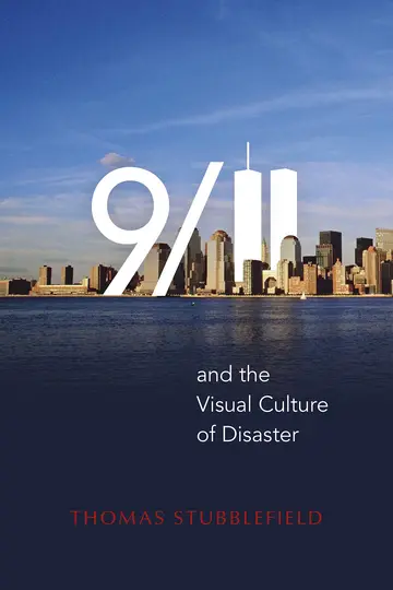 Cover of 9/11 and the Visual Culture of Disaster