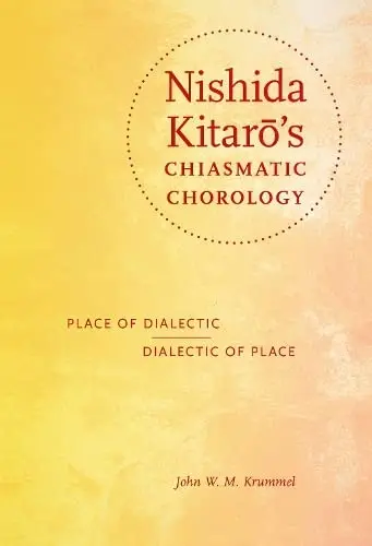 Cover of Nishida Kitar?'s Chiasmatic Chorology