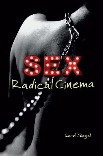Cover of Sex Radical Cinema