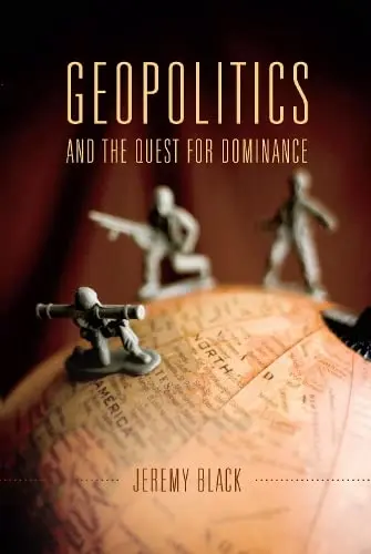 Cover of Geopolitics and the Quest for Dominance