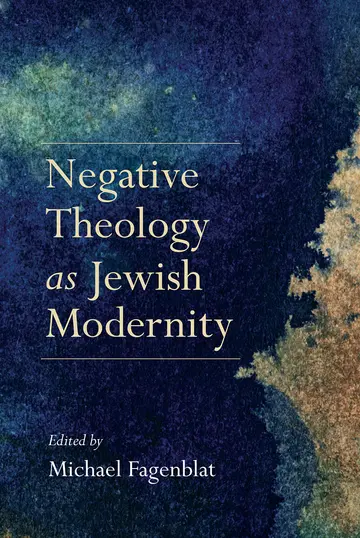 Cover of Negative Theology as Jewish Modernity