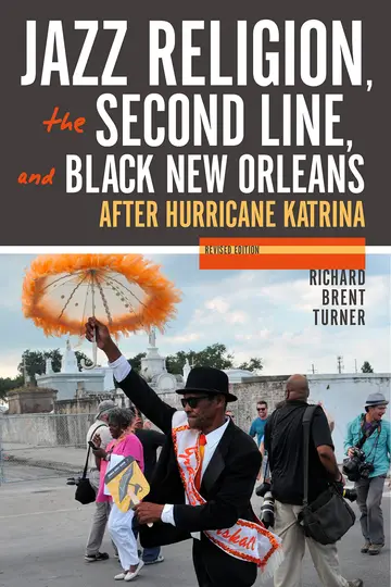 Cover of Jazz Religion, the Second Line, and Black New Orleans, New Edition