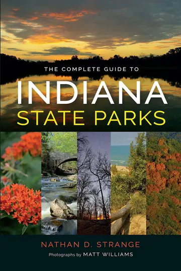 Cover of The Complete Guide to Indiana State Parks