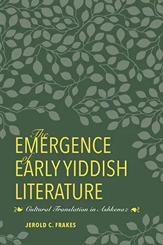 Cover of The Emergence of Early Yiddish Literature