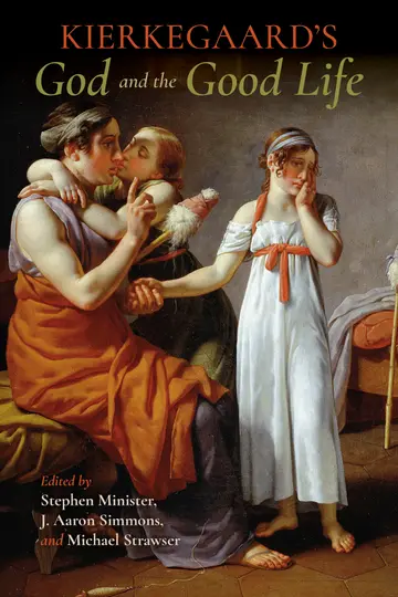Cover of Kierkegaard's God and the Good Life