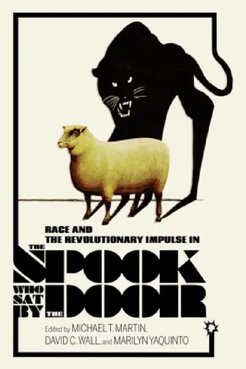 Cover of Race and the Revolutionary Impulse in the Spook Who Sat by the Door