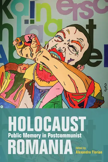 Cover of Holocaust Public Memory in Postcommunist Romania