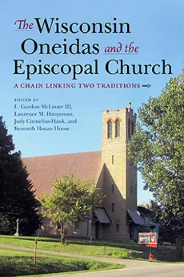 Cover of Wisconsin Oneidas and the Episcopal Church