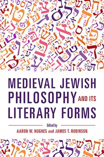 Cover of Medieval Jewish Philosophy and Its Literary Forms