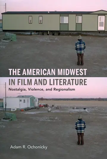 Cover of The American Midwest in Film and Literature