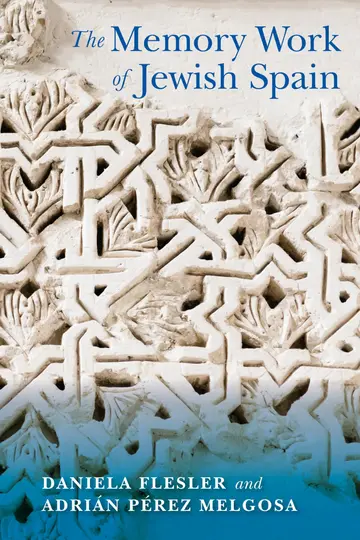 Cover of The Memory Work of Jewish Spain