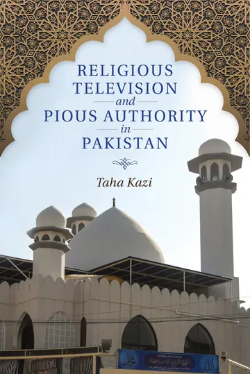 Cover of Religious Television and Pious Authority in Pakistan