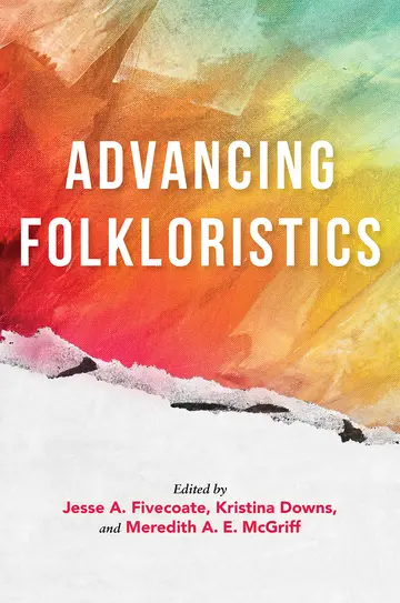 Cover of Advancing Folkloristics