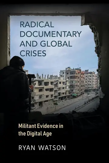Cover of Radical Documentary and Global Crises