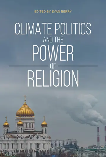 Cover of Climate Politics and the Power of Religion