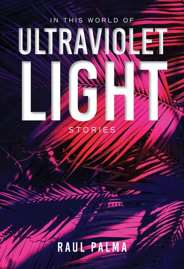 Cover of In This World of Ultraviolet Light