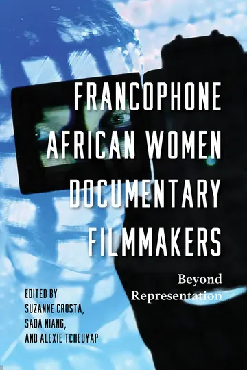 Cover of Francophone African Women Documentary Filmmakers